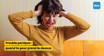 Trouble panique : quand la peur prend le dessus
