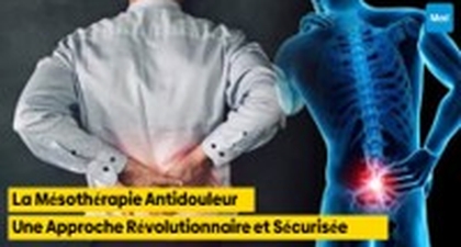 La Mésothérapie Antidouleur : Une Approche Révolutionnaire et Sécurisée