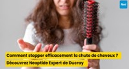 Stoppez la chute de cheveux et stimuler la repousse avec Neoptide Expert de Ducray