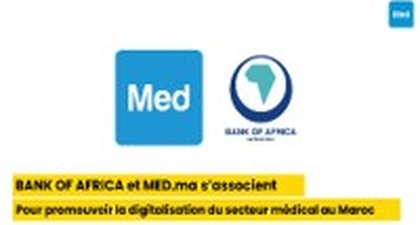 BANK OF AFRICA et MED.ma s’associent pour promouvoir la digitalisation du secteur médical au Maroc