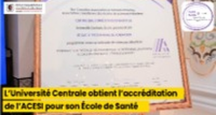 L’Université Centrale annonce l’accréditation de son École de Santé et de son programme de License en Sciences Infirmières par l’Association Canadienne des Écoles de Sciences Infirmières (ACESI)