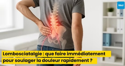 Lombosciatalgie : que faire immédiatement pour soulager la douleur rapidement ?