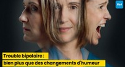 Trouble bipolaire : bien plus que des changements d'humeur
