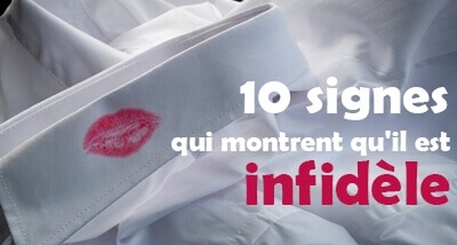 10 signes qui montrent qu'il est infidèle